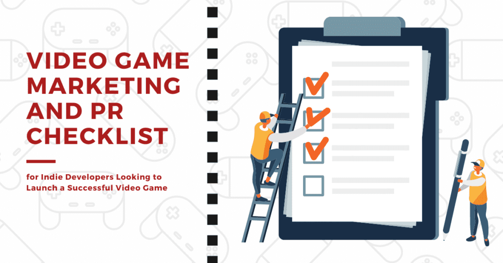 video game marketing and pr checklist - uberstrategist